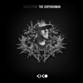 Tales from the SuperHuman