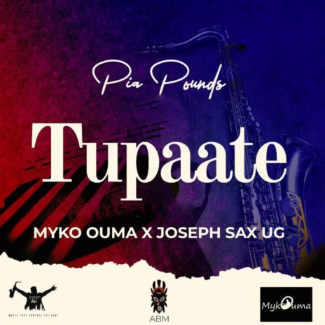 Tupaate (Jazz Edition) ft. Myko Ouma & Joseph Sax Ug