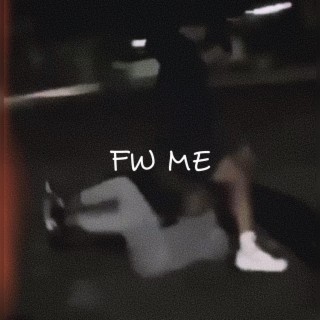 Fw Me lyrics | Boomplay Music