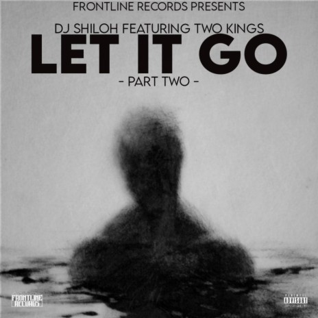 LET IT GO ft. TwoKings & Dj Shiloh | Boomplay Music