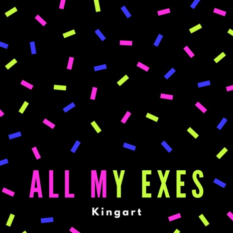 All My Exes | Boomplay Music