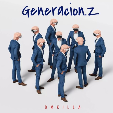 Generacion Z | Boomplay Music