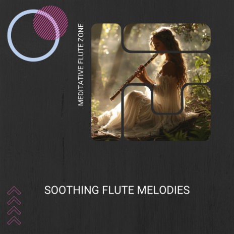 Soothing Flute Melodies ft. Meditation & Stress Relief Therapy & Meditation Music | Boomplay Music