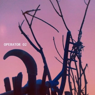 Operator 02