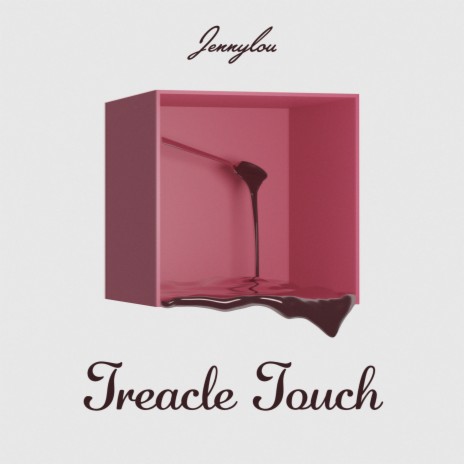 Treacle Touch | Boomplay Music