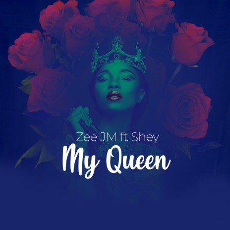 My Queen ft. Shey | Boomplay Music