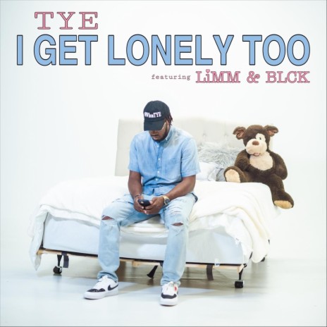 I Get Lonely Too (feat. LiMM & BLCK) | Boomplay Music