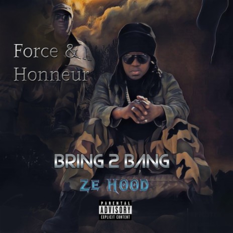 FORCE & HONNEUR ft. ZE HOOD