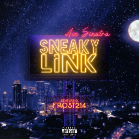 Sneaky Link ft. Frost214 | Boomplay Music