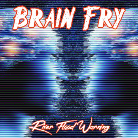 Brain Fry | Boomplay Music