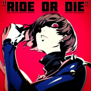 Ride or Die (Makoto)