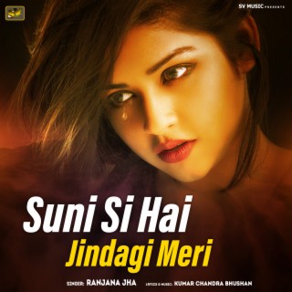 Suni Si Hai Jindagi Meri