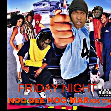 Friday Night ft. NOC MAR & NOC DEE | Boomplay Music