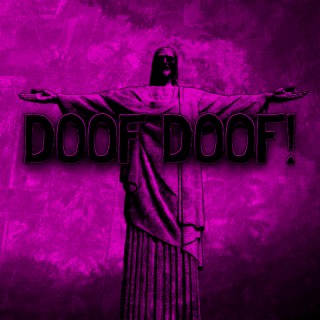 DOOF DOOF! - slowed + reverb