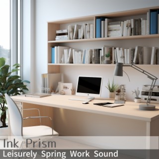 Leisurely Spring Work Sound