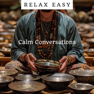 Calm Conversations: With Tibetan Bowls