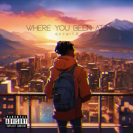 Where You Been At? | Boomplay Music