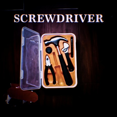 Screwdriver | Boomplay Music