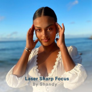 Laser Sharp Focus Meditation