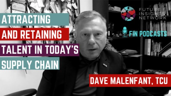 #10 - 8 Key Strategies for attracting and retaining talent in today‘s Supply Chain with Dave Malenfant