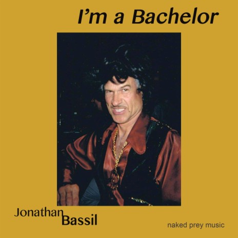 I'm a Bachelor (feat. Jonathan Bassil)