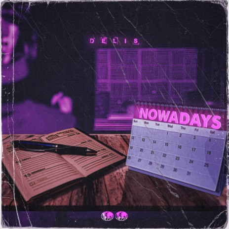 Nowadays 🅴 | Boomplay Music