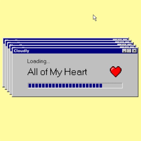 All of My Heart | Boomplay Music