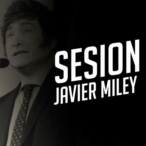 Sesion Javier Miley | Boomplay Music