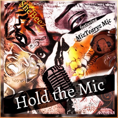 Hold the Mic ft. MizTearyz Mic | Boomplay Music