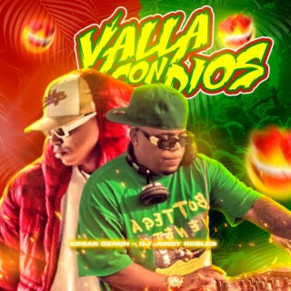 Valla con Dios (Edgar Denon) [DJ Jordy Robles] (Guarapo 2024)