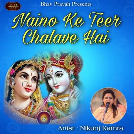 Naino Ke Teer Chalave Hai | Boomplay Music