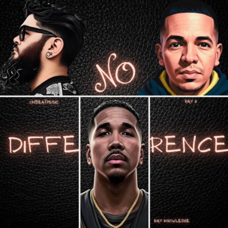 NO DIFFERENCE ft. OnBeatMusic & Ray Knowledge