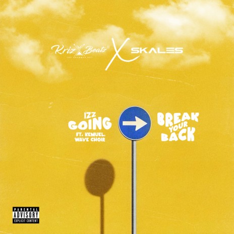 Break Your Back ft. Skales | Boomplay Music