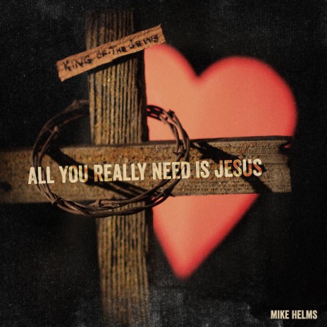 All You Really Need Is Jesus | Boomplay Music