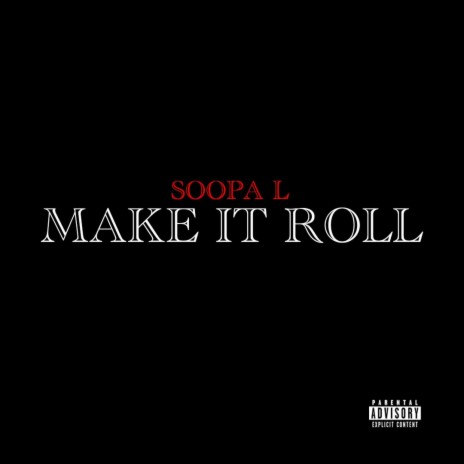 Make It Roll (Radio Edit) | Boomplay Music