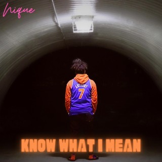 Know What I Mean lyrics | Boomplay Music