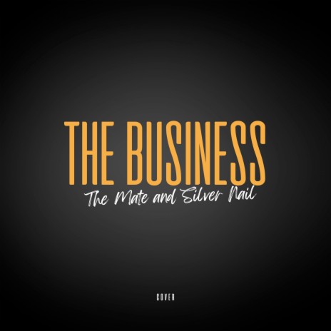 The Business ft. The Mate | Boomplay Music