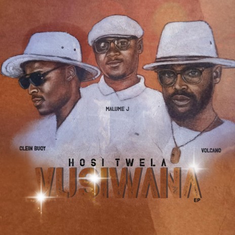 Hosi Twela Vusiwana ft. Clein Buoy & Malume J | Boomplay Music