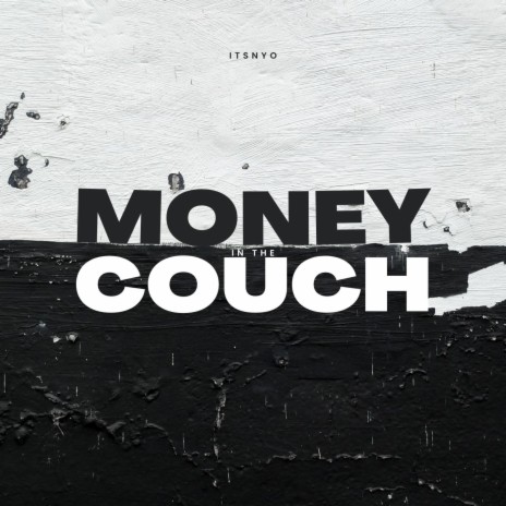 Money In The Couch | Boomplay Music