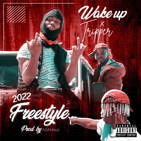 2022 Freestyle ft. Tripper | Boomplay Music