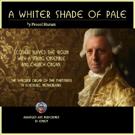 A WHITER SHADE OF PALE played the violin with a string ensemble and church organ