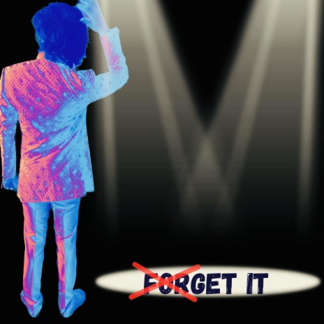 Forget It