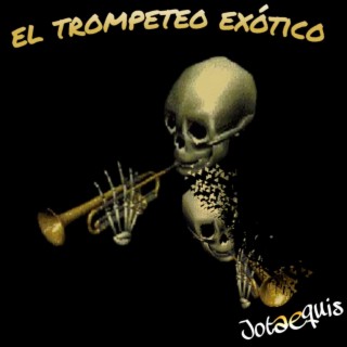 El Trompeteo Exótico