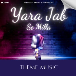 Yara Jab Se Milla (Theme Version)