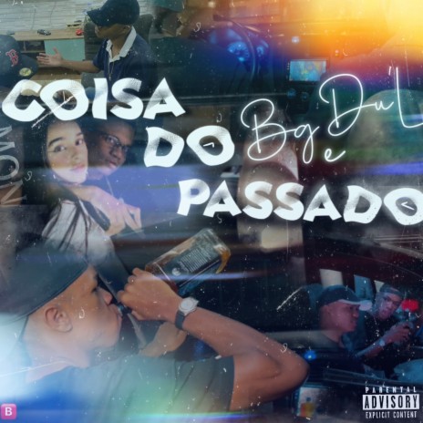 Coisa Do Passado ft. DU'L | Boomplay Music