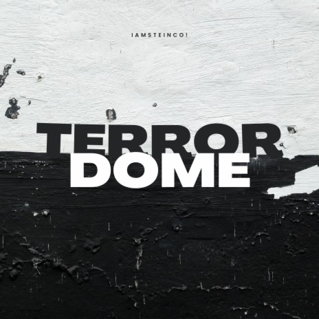 Terror Dome | Boomplay Music