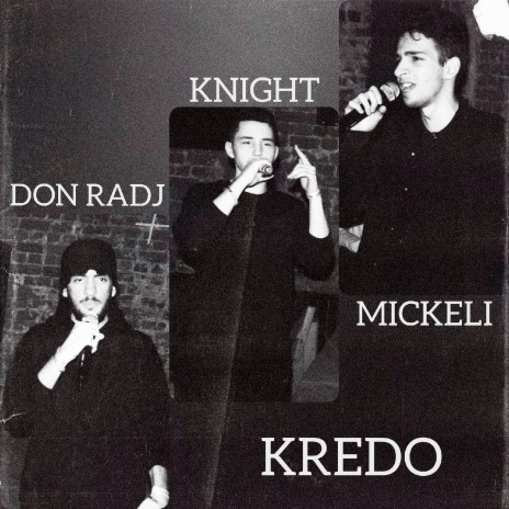 Kredo ft. Knight & Mickeli | Boomplay Music