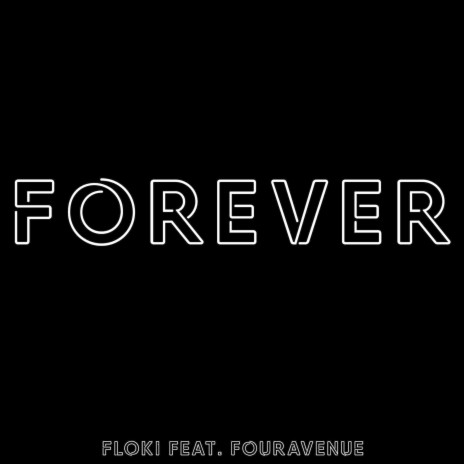 Forever ft. Fouravenue | Boomplay Music
