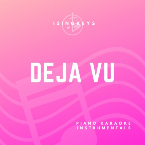 deja vu (Originally Performed by Olivia Rodrigo) (Piano Karaoke Version)