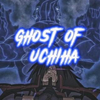 GHOST OF UCHIHA